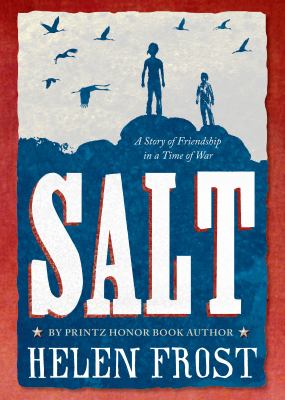 Salt : a story of friendship in a time of war /