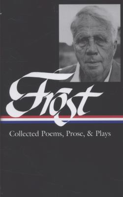 Collected poems, prose, & plays /