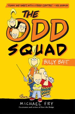 The Odd Squad : bully bait / 1.