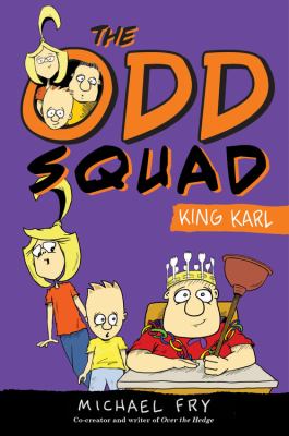 The Odd Squad: King Karl / 3