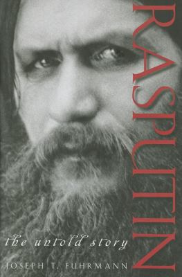Rasputin : the untold story /