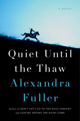 Quiet until the thaw : a novel /