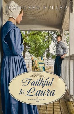 Faithful to Laura [large type] : a Middlefield family novel /
