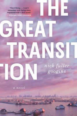 The great transition : a novel /