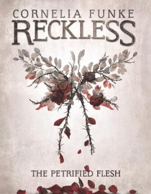 Reckless : the petrified flesh /