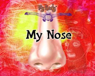 My nose /
