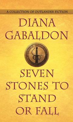 Seven stones to stand or fall [large type] : a collection of Outlander fiction /