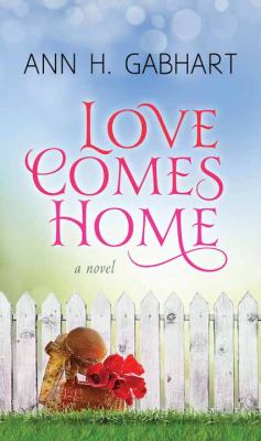 Love comes home [large type] /