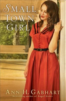 Small town girl : a novel /