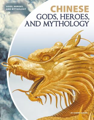 Chinese gods, heroes, and mythology /