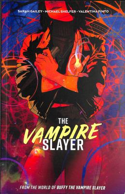 The vampire slayer. Volume one /