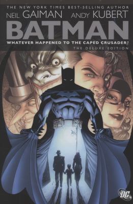 Batman. Whatever happened to the Caped Crusader? : with other tales of the Dark Knight /
