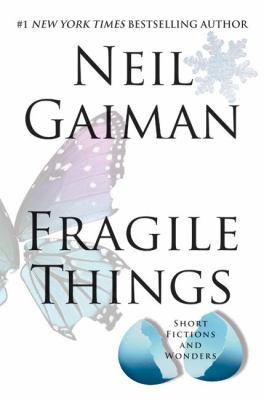 Fragile things : short fictions and wonders /