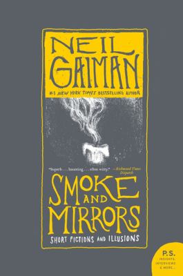 Smoke and mirrors : short fictions and illusions /