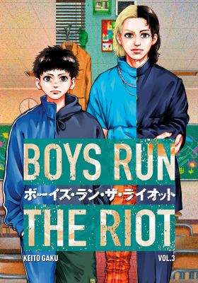 Boys run the riot. 3 /