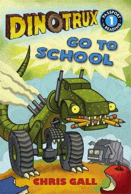 Dinotrux go to school /