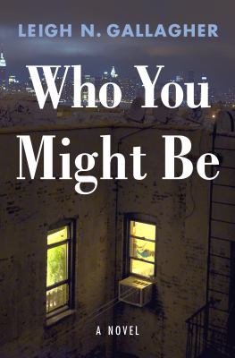 Who you might be : a novel /