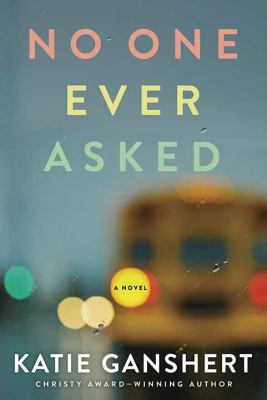 No one ever asked [large type] : a novel /
