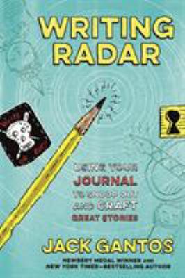 Writing radar : using your journal to snoop out and craft great stories /