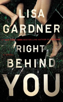 Right behind you [compact disc, unabridged] : a novel /