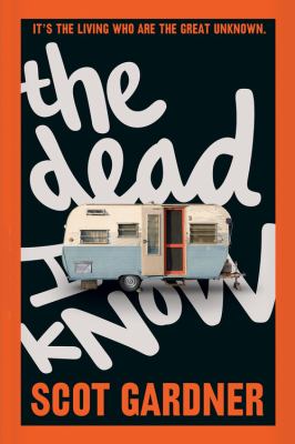 The dead I know /
