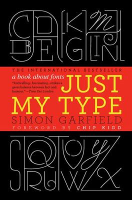 Just my type : a book about fonts /