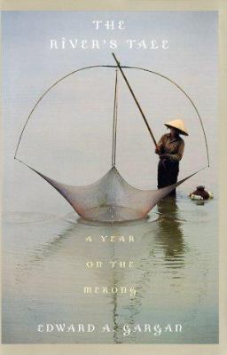 The river's tale : a year on the Mekong /