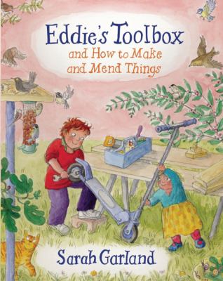 Eddie's toolbox : and how to make and mend things /