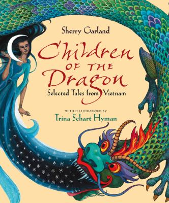 Children of the dragon : selected tales from Vietnam /