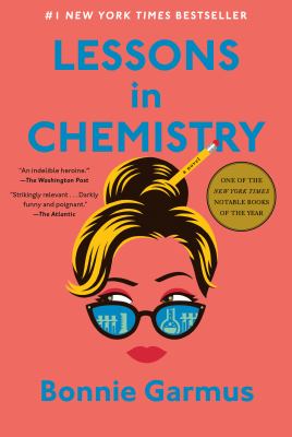 Lessons in chemistry : a novel /