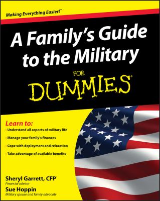 A family's guide to the military for dummies /