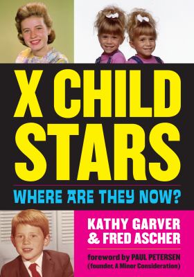 X child stars : where are they now? /