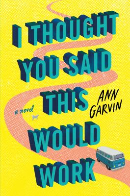 I thought you said this would work : a novel /