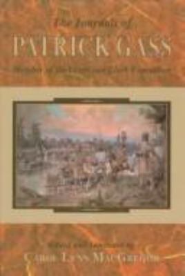 The journals of Patrick Gass : member of the Lewis and Clark Expedition /