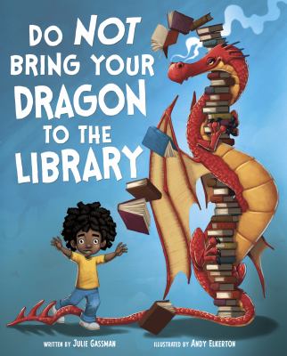 Do not bring your dragon to the library /