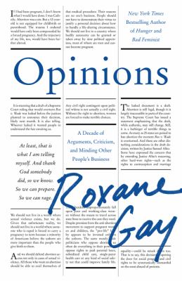 Opinions : a decade of arguments, criticism, and minding other people's business /