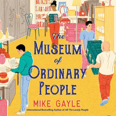 The museum of ordinary people [eaudiobook].