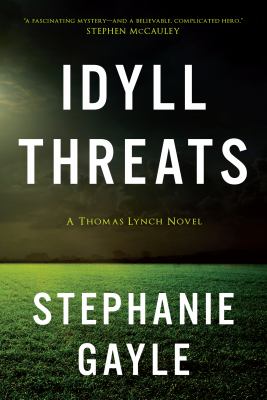 Idyll threats : a Thomas Lynch novel /