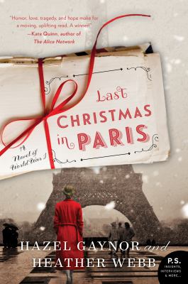 Last Christmas in Paris : a novel of World War I /