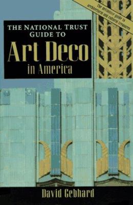 The National Trust guide to Art Deco in America /