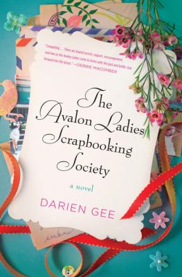 The Avalon Ladies Scrapbooking Society : a novel /
