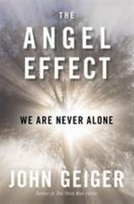 The angel effect : we are never alone /
