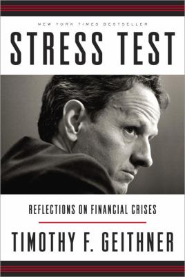 Stress test : reflections on financial crises /