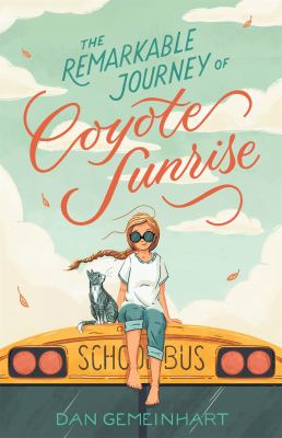 The remarkable journey of Coyote Sunrise /