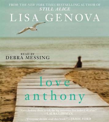 Love Anthony [compact disc, unabridged] : a novel /
