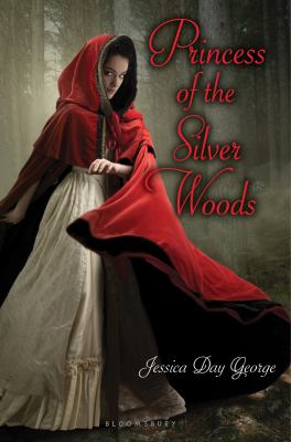 Princess of the silver woods /