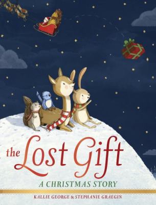 The lost gift : a Christmas story /