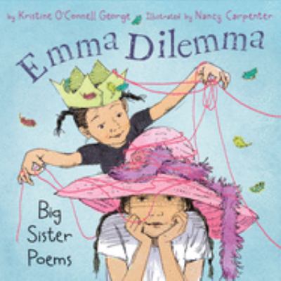 Emma dilemma : big sister poems /