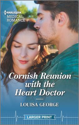 Cornish Reunion with the Heart Doctor /