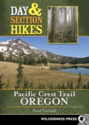 Day & section hikes Pacific Crest Trail Oregon /